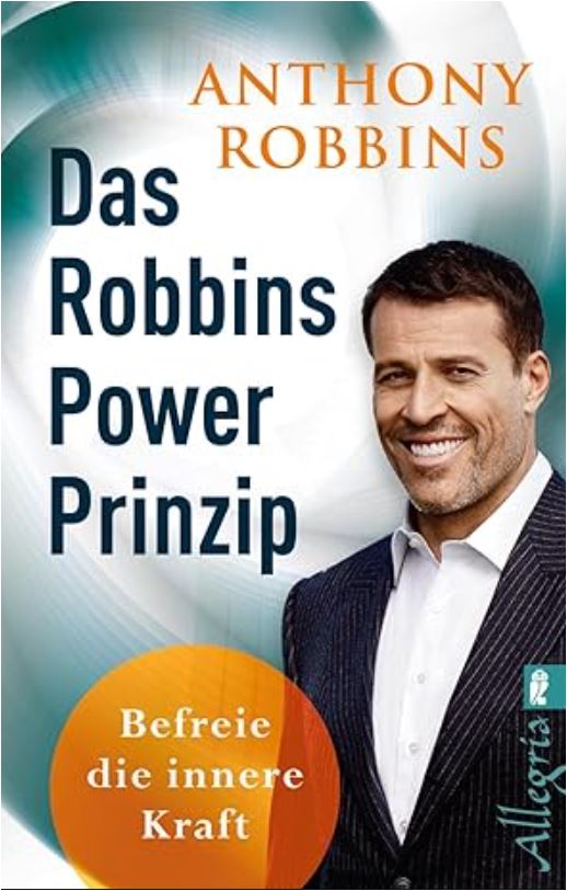 Das Robbins Power Prinzip: Befreie die innere Kraft | Schluss mit Fremdbestimmung, Frustration und Unsicherheit ISBN_10 : 3548742262_Taschenbuch – 1. Oktober 2004 von Anthony Robbins