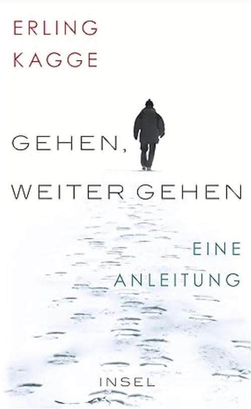 Gehen. Weiter gehen: Eine Anleitung (insel taschenbuch) Taschenbuch – 20. Juli 2020 von Erling Kagge_Buch_ISBN-10 ‏ : ‎ 3458364919