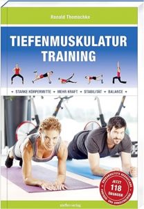 Buch_Tiefenmuskulatur Training: Für eine starke Körpermitte, mehr Kraft, Stabilität und Balance (Trainingsreihe von Ronald Thomschke) Broschiert – 1. Januar 2019